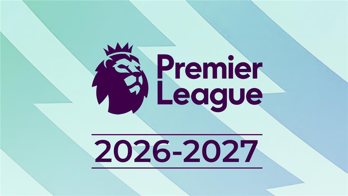 مواعيد مباريات الجولة الأولى من الدوري الإنجليزي 2026-2027