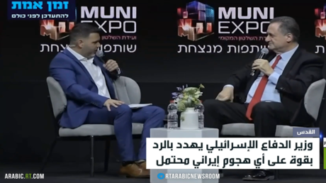 كاتس: إيران قد تهاجمنا بسبب تصاعد الضغوط
